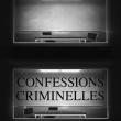 Confessions Criminelles