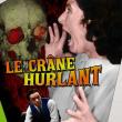 Le Crâne Hurlant