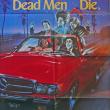 Dead Men Don't Die