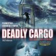 Deadly Cargo