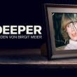 Dig Deeper - Das Verschwinden von Birgit Meier