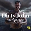 La Sale Histoire de Dirty John