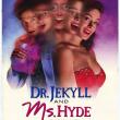 Dr Jekyll et Ms Hyde