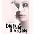 Dying to Belong