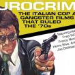 Eurocrime! The Italian Cop and Gangster Films That Ruled the '70s