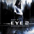 The Eye 2 : Renaissances
