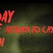 Friday The 13th: Return To Crystal Lake