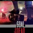 Goal of the Dead