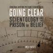 Going Clear: Scientology and the Prison of Belief