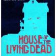 House of the Living Dead