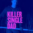 Killer Single Dad