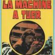 La Machine à Tuer