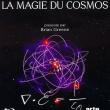 La Magie du Cosmos