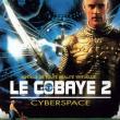 Le Cobaye 2 : Cyberespace