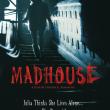 Madhouse