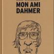 Mon Ami Dahmer (Edition française de Luxe BD & DVD) - Livre