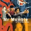 Mr Mumble