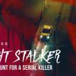 Night Stalker: The Hunt for a Serial Killer