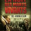 La Nuit des Morts Vivants : Re-Animation