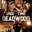 Once Upon a Time in Deadwood