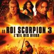 Le Roi Scorpion 3 : L'Oeil des Dieux