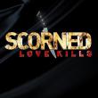 Scorned: Love Kills