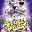 Space Dogs: L'Aventure Tropicale