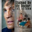 Stalked by my Doctor: The Return