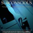 Subconscious