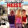 Teenage Bank Heist