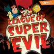 The League of Super Evil