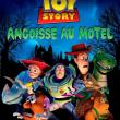 Toy Story: Angoisse au Motel