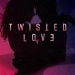 Twisted Love: Amour Toxique