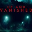 Up and Vanished