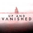 Up and Vanished