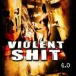 Violent Shit 4.0 : Karl the Butcher Vs. Axe