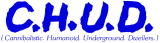 C.H.U.D. C.H.U.D.