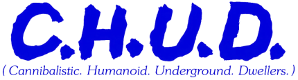 C.H.U.D.