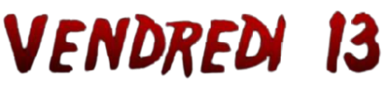 Vendredi 13 Vendredi 13