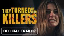 They Turned Us Into Killers - Official Trailer (2024)