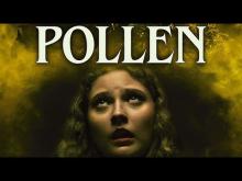 POLLEN (2023) Official Trailer (HD)