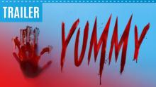 YUMMY | Official trailer