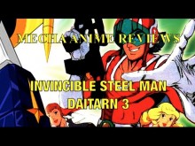 Mecha Anime Reviews: Invincible Steel Man Daitarn 3