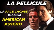 La FACE CACHÉE du film AMERICAN PSYCHO