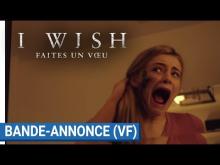 I WISH : FAITES UN VOEU - Bande - annonce (VF) [actuellement au cinéma]