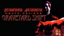"Graveyard Shift (1987)" - Forever Horror Month Review
