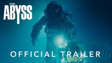 The Abyss | Remastered 4K In Theaters | Official Trailer