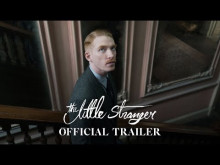 THE LITTLE STRANGER - Official Trailer [HD] - In Theaters August 31