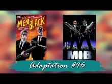 Adaptation #46 : Men In Black