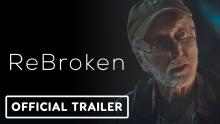 Rebroken - Official Trailer (2023) Tobin Bell